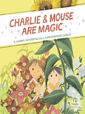 cover image of Charlie & Mouse Are Magic